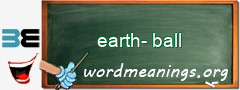 WordMeaning blackboard for earth-ball